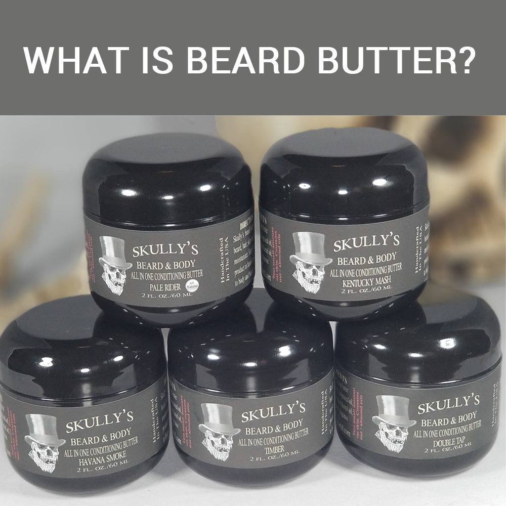 What Is Beard Butter And Why Do I Need It? Skully's Ctz Beard Oil 