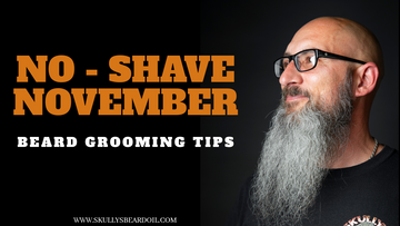 No Shave November Beard Grooming Tips